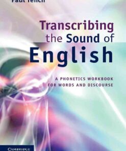 Transcribing the Sound of English: A Phonetics Workbook for Words and Discourse eBook