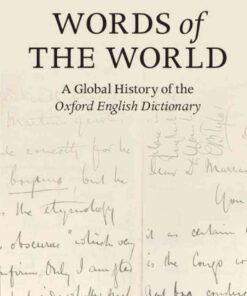 Words of the World: A Global History of the Oxford English Dictionary eBook