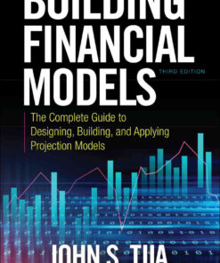 Building Financial Models: The Complete Guide to Designing, Building, and Applying Projection Models, 3rd Edition eBook