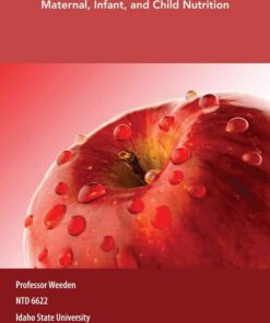 Custom eBook for Idaho State University: Maternal, Infant, and Child Nutrition, NTD 6622, 1st Edition eBook