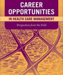 Career Opportunities in Health Care Management: Perspectives from the Field, 1st Edition eBook