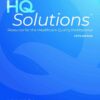 HQ Solutions: Resource for the Healthcare Quality Professional, 5th Edition eBook