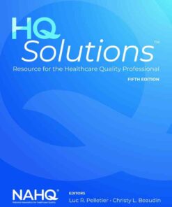 HQ Solutions: Resource for the Healthcare Quality Professional, 5th Edition eBook
