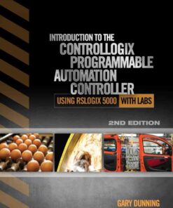 Introduction to the ControlLogix Programmable Automation Controller with Labs, 2nd Edition eBook