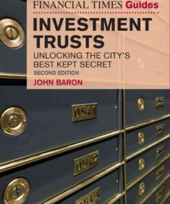 Financial Times Guide to Investment Trusts, The: Unlocking The City'S Best Kept Secret, 2nd Edition eBook