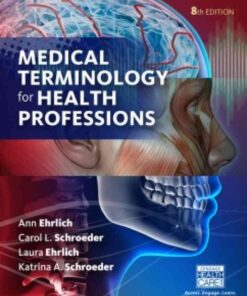 MindTap Medical Terminology for Ehrlich/Schroeder/Ehrlich/Schroeder's Medical Terminology for Health Professions: Courseware, 8th Edition eBook