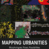 Mapping Urbanities: Morphologies, Flows, Possibilities, 1st Edition eBook