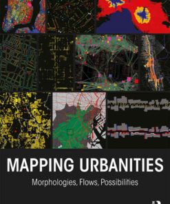 Mapping Urbanities: Morphologies, Flows, Possibilities, 1st Edition eBook