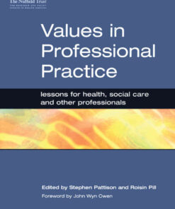 Values in Professional Practice: Lessons for Health, Social Care and Other Professionals, 1st Edition eBook