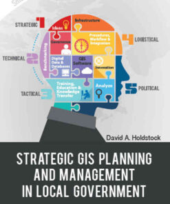 Strategic GIS Planning and Management in Local Government, 1st Edition eBook