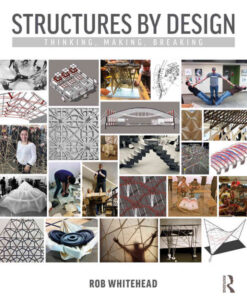Structures by Design: Thinking, Making, Breaking, 1st Edition eBook