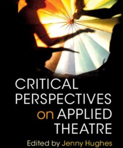 Critical Perspectives on Applied Theatre eBook