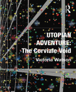 Utopian Adventure: The Corviale Void, 1st Edition eBook