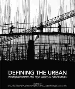 Defining the Urban: Interdisciplinary and Professional Perspectives, 1st Edition eBook