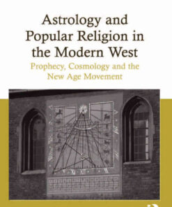 Astrology and Popular Religion in the Modern West: Prophecy, Cosmology and the New Age Movement, 1st Edition eBook