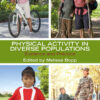 Physical Activity in Diverse Populations: Evidence and Practice, 1st Edition eBook