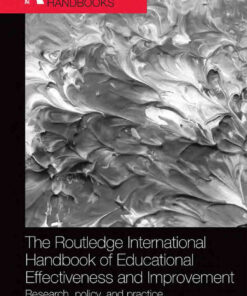 The Routledge International Handbook of Educational Effectiveness and Improvement: Research, policy, and practice, 1st Edition eBook