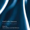 Post-Conflict Literature: Human Rights, Peace, Justice, 1st Edition eBook
