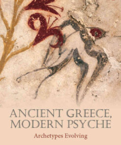 Ancient Greece, Modern Psyche: Archetypes Evolving, 1st Edition eBook