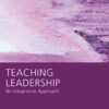 Teaching Leadership: An Integrative Approach, 1st Edition eBook