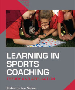 Learning in Sports Coaching: Theory and Application, 1st Edition eBook