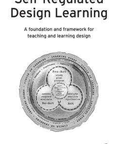 Self-Regulated Design Learning: A Foundation and Framework for Teaching and Learning Design, 1st Edition eBook