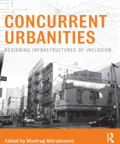 Concurrent Urbanities: Designing Infrastructures of Inclusion, 1st Edition eBook