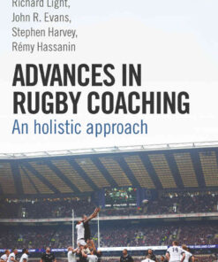 Advances in Rugby Coaching: An Holistic Approach 1st Edition eBook