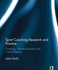 Sport Coaching Research and Practice: Ontology, Interdisciplinarity and Critical Realism, 1st Edition eBook