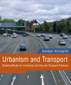 Urbanism and Transport: Building Blocks for Architects and City and Transport Planners, 1st Edition eBook
