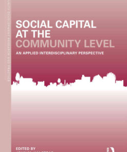 Social Capital at the Community Level: An Applied Interdisciplinary Perspective, 1st Edition eBook