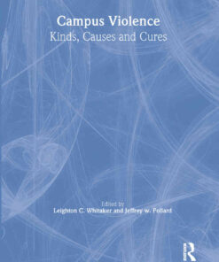 Campus Violence: Kinds, Causes, and Cures, 1st Edition eBook