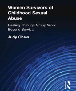Women Survivors of Childhood Sexual Abuse: Healing Through Group Work - Beyond Survival, 1st Edition eBook