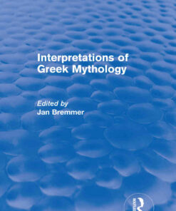Interpretations of Greek Mythology (Routledge Revivals), 1st Edition eBook