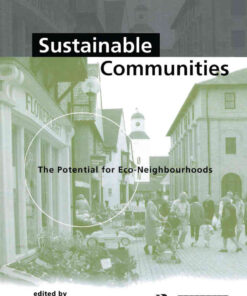 Sustainable Communities: The Potential for Eco-Neighbourhoods, 1st Edition eBook