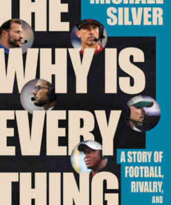 The Why Is Everything: A Story of Football, Rivalry, and Revolution, 1st Edition eBook