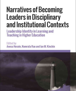 Narratives of Becoming Leaders in Disciplinary and Institutional Contexts: Leadership Identity in Learning and Teaching in Higher Education, 1st Edition eBook