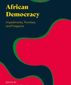 African Democracy: Impediments, Promises, and Prospects, 1st Edition eBook
