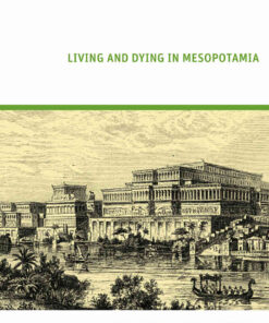 Living and Dying in Mesopotamia, 1st Edition eBook