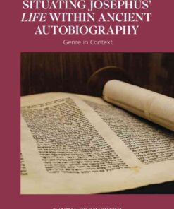 Situating Josephus’ Life within Ancient Autobiography: Genre in Context, 1st Edition eBook