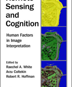 Remote Sensing and Cognition: Human Factors in Image Interpretation, 1st Edition eBook