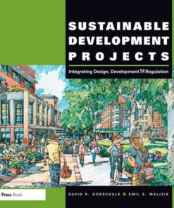 Sustainable Development Projects: Integrated Design, Development, and Regulation, 1st Edition eBook