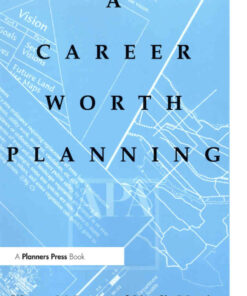 Career Worth Planning: Starting Out and Moving Ahead in the Planning Profession, 1st Edition eBook