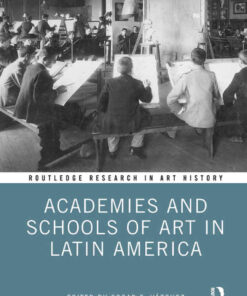 Academies and Schools of Art in Latin America, 1st Edition eBook