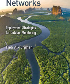 Wireless Sensor Networks: Deployment Strategies for Outdoor Monitoring, 1st Edition eBook