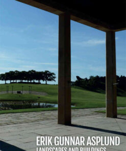 Erik Gunnar Asplund: Landscapes and Buildings, 1st Edition eBook