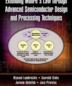 Extending Moore's Law through Advanced Semiconductor Design and Processing Techniques, 1st Edition eBook