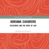 Adriana Cavarero: Resistance and the Voice of Law, 1st Edition eBook