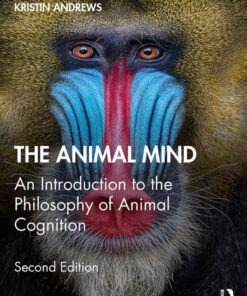 The Animal Mind: An Introduction to the Philosophy of Animal Cognition, 2nd Edition eBook