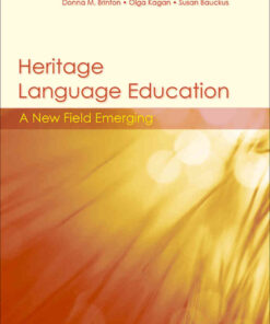 Heritage Language Education: A New Field Emerging eBook